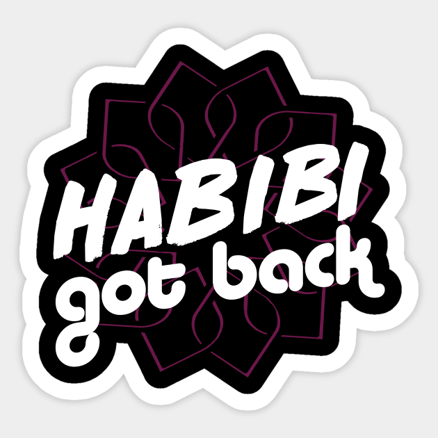 Habibi Got Back Sticker by Studio 505 